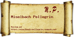 Miselbach Pellegrin névjegykártya
